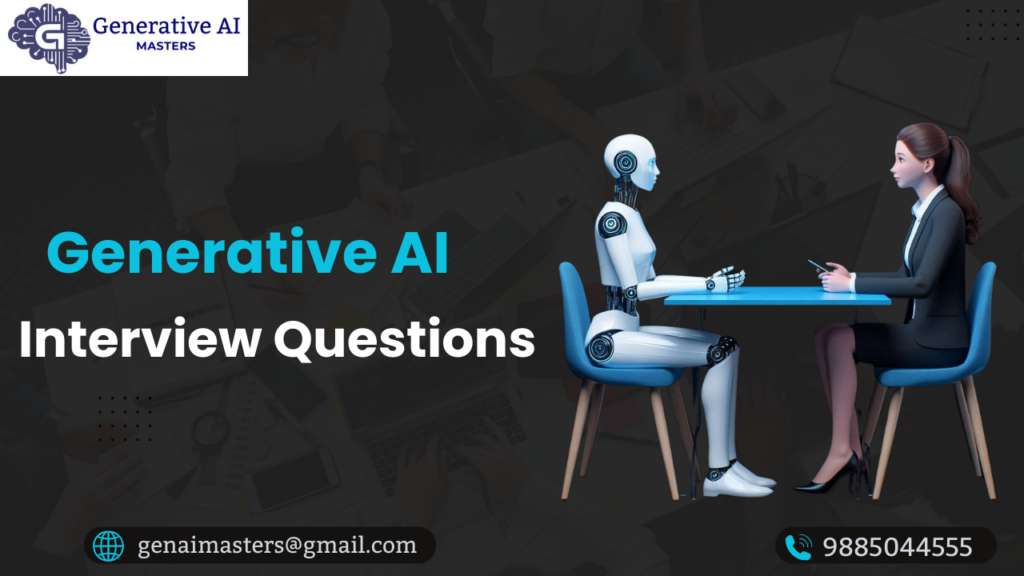 generative ai interview questions