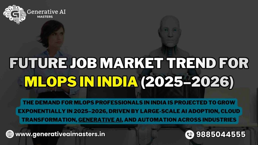 Future Job Market Trend for MLOps in India (2025–2026)