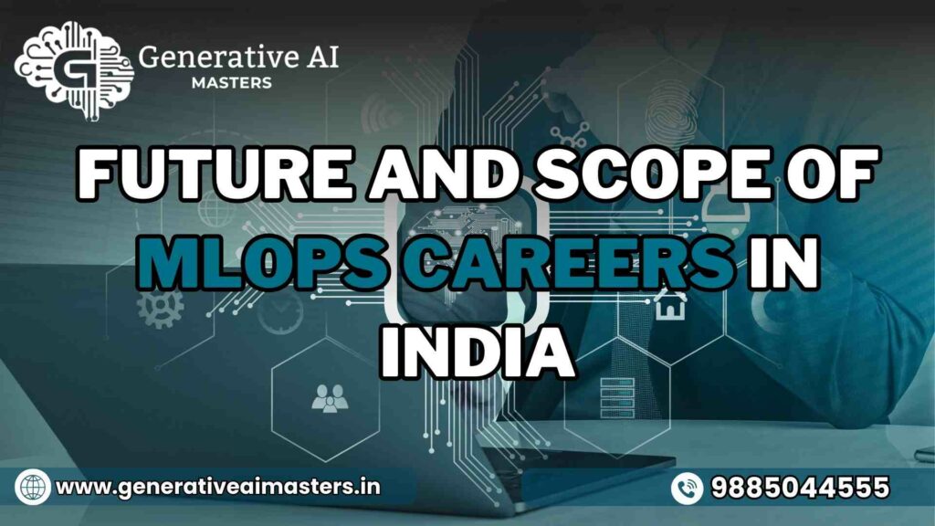 Future and scope of MLOPS Careers in India -2026