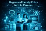 Beginner-Friendly Entry into AI Careers